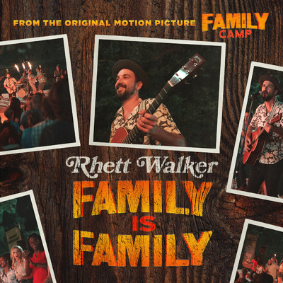 シングル/Family Is Family/Rhett Walker
