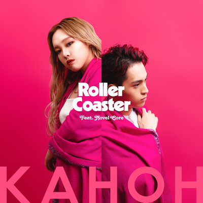シングル/Roller Coaster (feat. Novel Core)/KAHOH