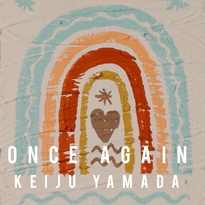 シングル/once again/keiju yamada