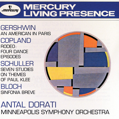アルバム/Gershwin: An American in Paris; Copland: Rodeo; Schuller: 7 Studies on Themes of Paul Klee/ミネソタ管弦楽団／アンタル・ドラティ