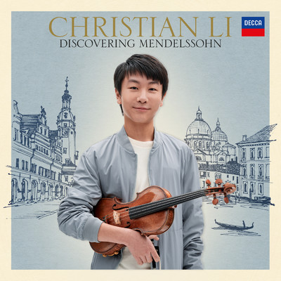 シングル/Mendelssohn: On Wings of Song, Op. 34 No. 2 (Arr. Parkin for Violin and Chamber Ensemble)/クリスチャン・リ／メルボルン・シンフォニー・オーケストラ