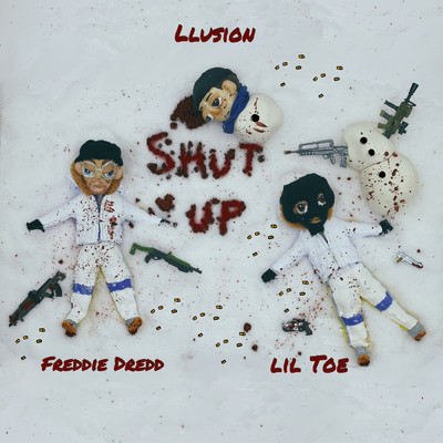シングル/Shut Up (Clean)/LLusion／Freddie Dredd／Lil Toe
