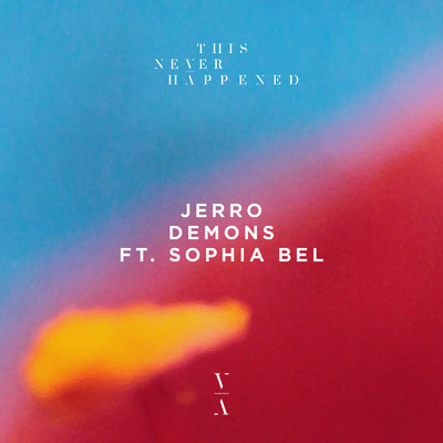 Demons (Explicit) (featuring Sophia Bel)/Jerro