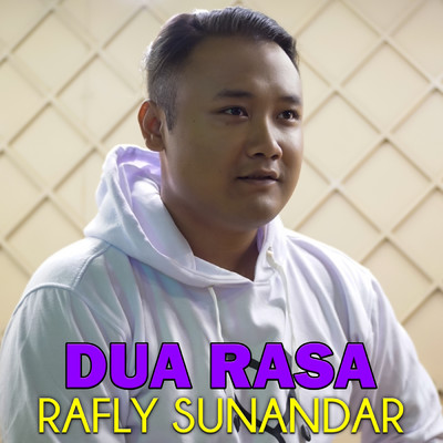 Dua Rasa/Rafly Sunandar