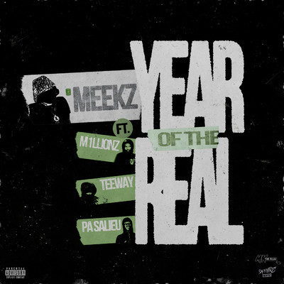 Year Of The Real (featuring Pa Salieu)/Meekz／M1llionz／Teeway