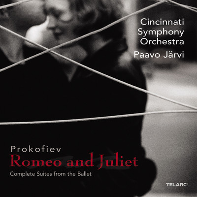 アルバム/Prokofiev: Romeo and Juliet - Complete Suites from the Ballet/パーヴォ・ヤルヴィ／シンシナティ交響楽団