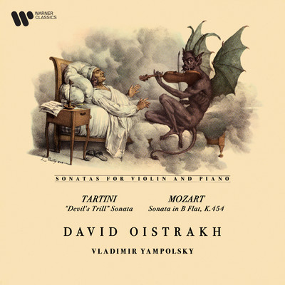 Tartini: Violin Sonata ”Devil's Trill” - Mozart: Violin Sonata, K. 454/David Oistrakh & Vladimir Yampolsky