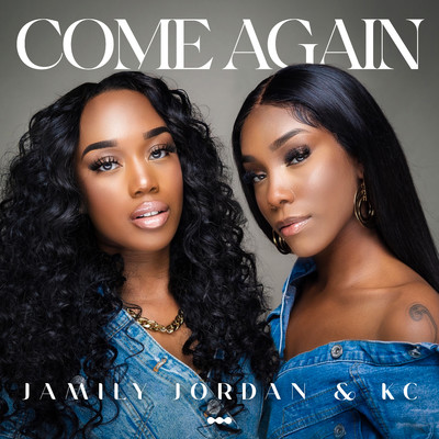 シングル/Come Again (feat. KC)/Jamily Jordan