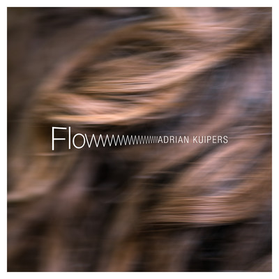 シングル/Flowwwwwwwww/Adrian Kuipers