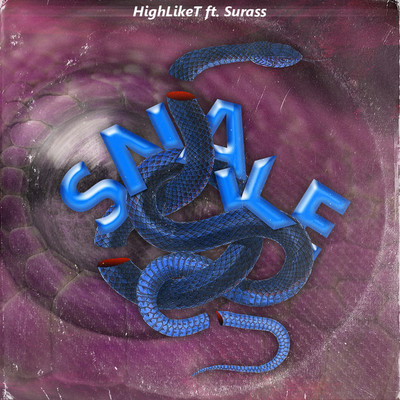 Snake (feat. Surass)/HighLikeT
