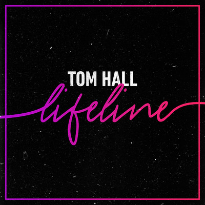 シングル/Lifeline/Tom Hall