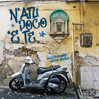 N'ATU POCO ‘E TE (feat. Ciccio Merolla)/Marco Calone