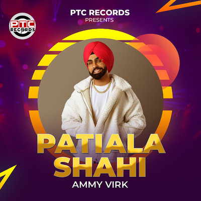 シングル/Patiala Shahi/Ammy Virk