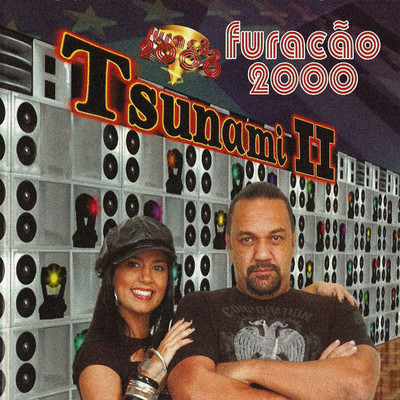 Tsunami II (Ao Vivo)/Furacao 2000