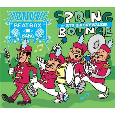 シングル/Spring Bounce feat. RYO the SKYWALKER/AFRA & INCREDIBLE BEATBOX BAND