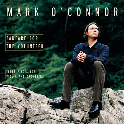 Fanfare for the Volunteer/Mark O'Connor, London Philharmonic Orchestra, Steven Mercurio