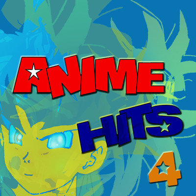 アルバム/Anime Hits 4/Anime Allstars