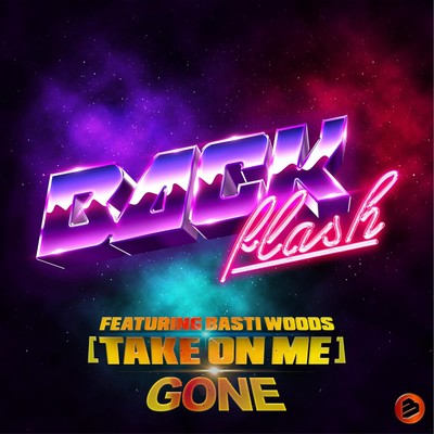 Gone (Take On Me) [feat. Basti Woods]/Backflash