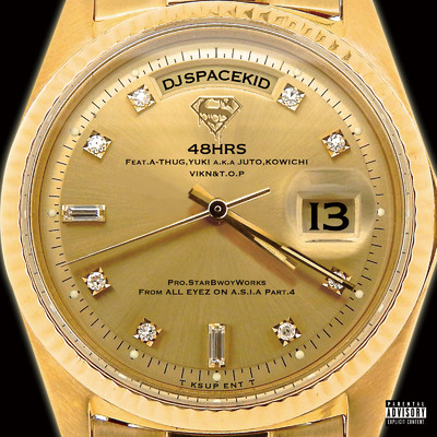 48HRS (feat. A-THUG, YUKI a.k.a JUTO, KOWICHI, VIKN & T.O.P)/DJ SPACEKID