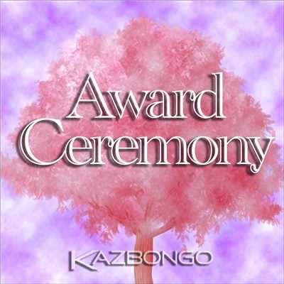 シングル/Award Ceremony/KAZBONGO