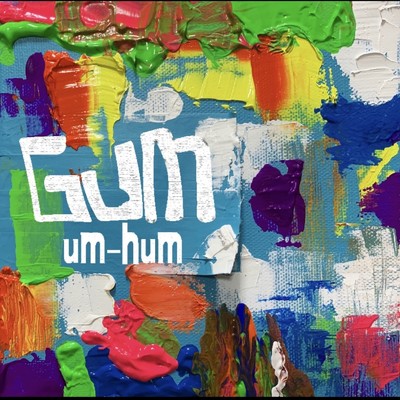アルバム/GUM/um-hum