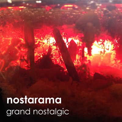 アルバム/grand nostalgic/nostarama