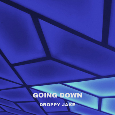 Going Down/Droppy Jake