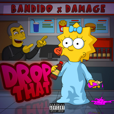 Drop That/Bandido／DAMAGE