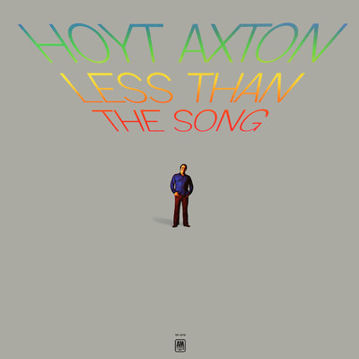 アルバム/Less Than The Song/ホイト・アクストン
