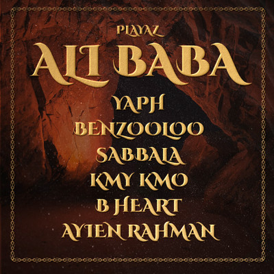 Ali Baba (featuring Yaph, Sabbala, Ayien Rahman)/Benzooloo／Kmy Kmo／B-Heart