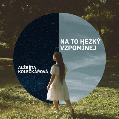 Na to hezky vzpominej (featuring Martha)/Alzbeta Koleckarova