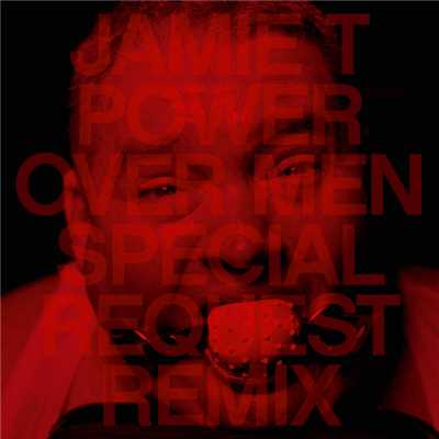 Power Over Men (Special Request Remix)/Jamie T