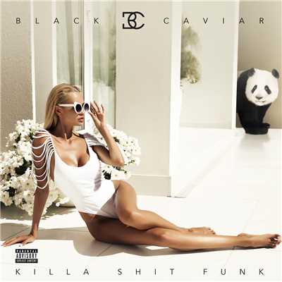 シングル/Killa Shit Funk (Explicit) (featuring G.L.A.M.)/ブラック・キャビア
