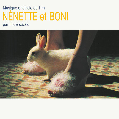 アルバム/Nenette et Boni (Original Motion Picture Soundtrack)/ティンダースティックス