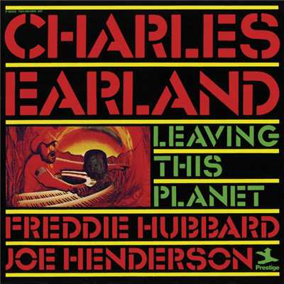 アルバム/Leaving This Planet (featuring Freddie Hubbard, Joe Henderson)/チャールズ・アーランド