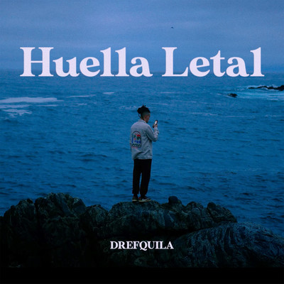 シングル/Huella Letal/DrefQuila