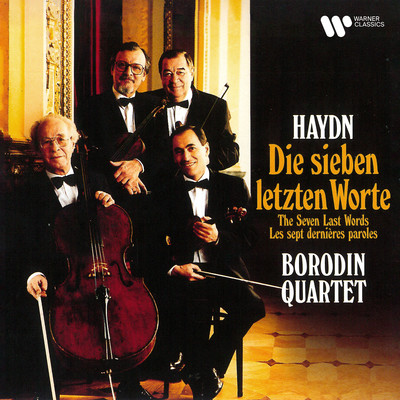 The Seven Last Words, Op. 51, Hob. XX／1B: Sonata II. ”Hodie mecum eris in paradiso”/Borodin Quartet