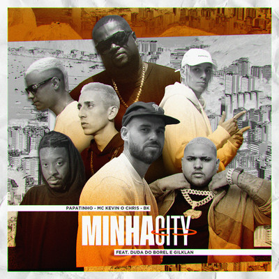 シングル/Minha City (feat. Duda do Borel e Gilklan)/Papatinho, MC Kevin o Chris, BK