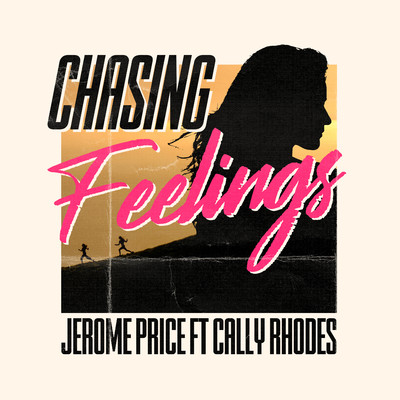 Chasing Feelings (feat. Cally Rhodes)/Jerome Price