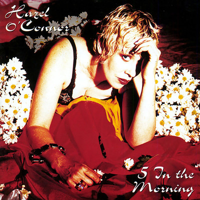 5 in the Morning/Hazel O'Connor
