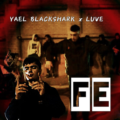 Fe/Yael Blackshark & LUVE