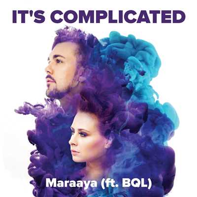 It's Complicated (feat. BQL)/Maraaya
