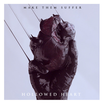 シングル/Hollowed Heart/Make Them Suffer