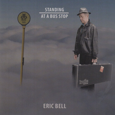アルバム/Standing At A Bus Stop/Eric Bell