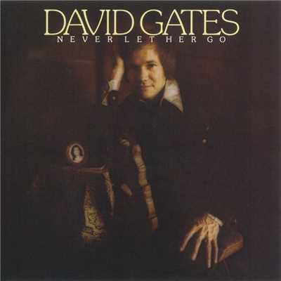 アルバム/Never Let Her Go/David Gates