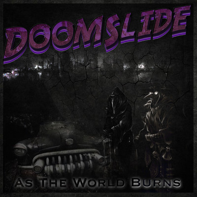 As The World Burns/Doomslide