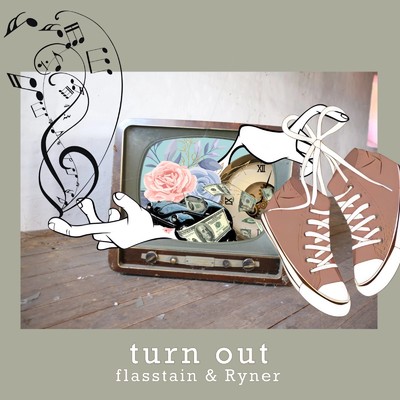 turn out/flasstain & Ryner