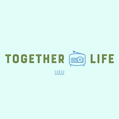 Together Life/Lulu