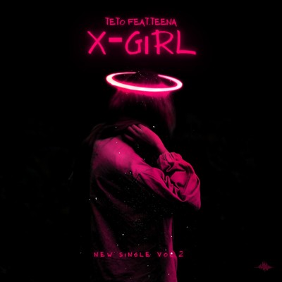 X-Girl (feat. teena)/Teto