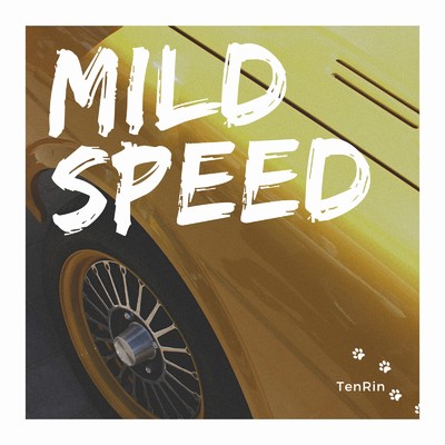 シングル/Mild Speed/TenRin